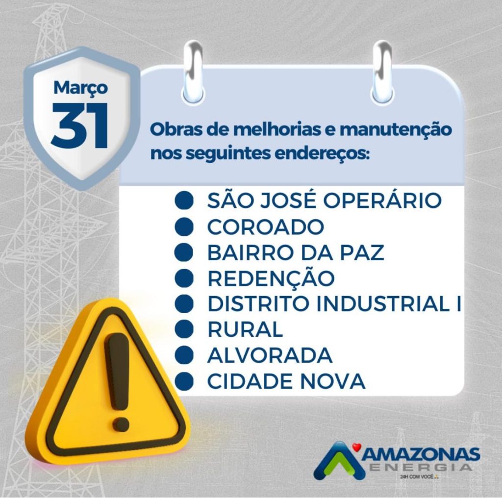 Oito bairros ficarão sem energia em Manaus nesta segunda-feira (31); saiba quais