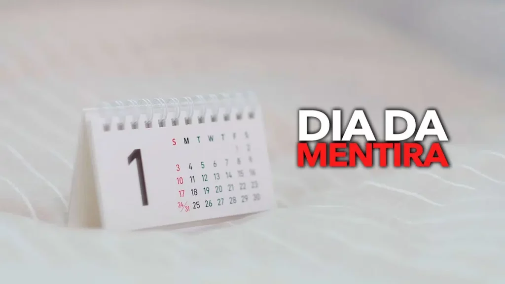 Por que o dia da mentira é comemorado em primeiro de abril?