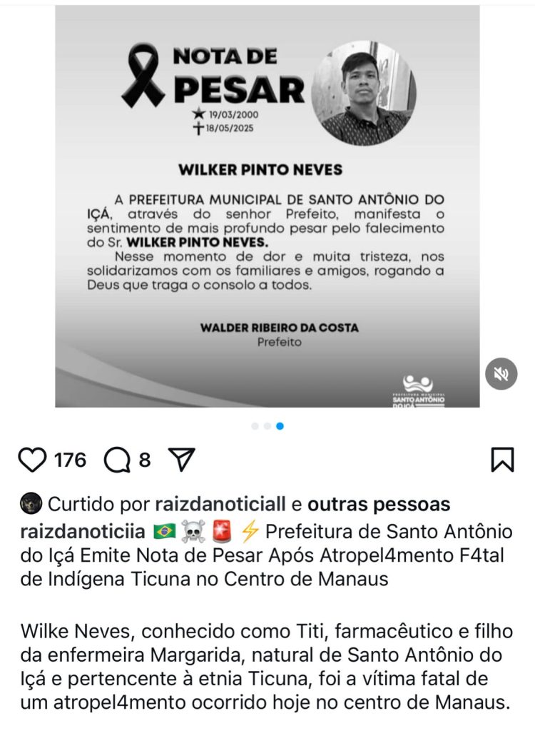 Nota de falecimento wilker pinto neves - Saiba quem era o indígena que morreu atropelado por carro em alta velocidade no Centro de Manaus