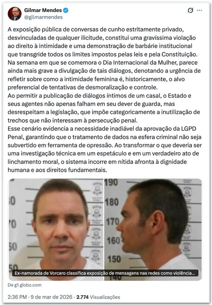 Ministro Gilmar Mendes do STF critica a exposição de conversas privadas entre Daniel Vorcaro e Martha Graeff em investigação criminal.